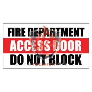 FIRE DEPARTMENT ACCESS DOOR DO NOT BLOCK