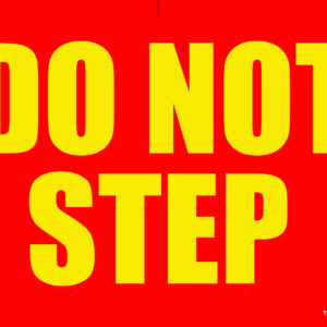 DO NOT STEP ON BEAM