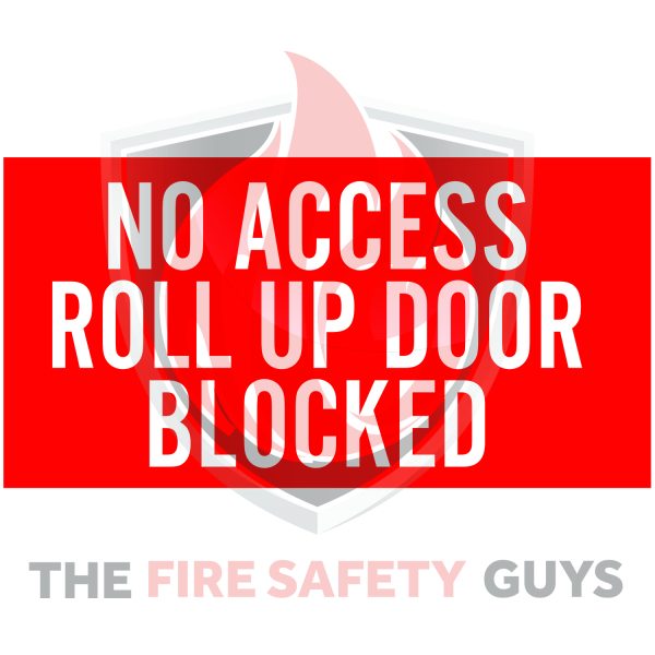 NO ACCESS ROLL UP DOOR BLOCKED